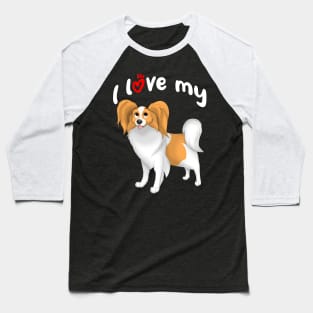 I Love My White & Red Papillon Dog Baseball T-Shirt